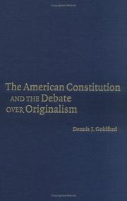 The American Constitution and the Debate over Originalism