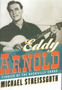 Eddy Arnold, pioneer of the Nashville sound