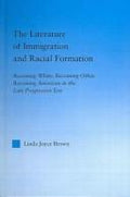 The literature of immigration and racial formation