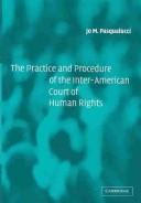 The practice and procedure of the Inter-American Court of Human Rights