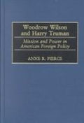 Woodrow Wilson and Harry Truman