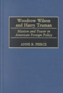 Woodrow Wilson and Harry Truman