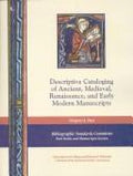 Descriptive cataloging of ancient, medieval, Renaissance, and early modern  manuscripts