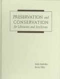 Preservation and conservation for libraries and archives