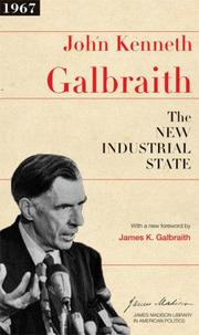 The New Industrial State (The James Madison Library in American Politics)
