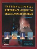 International Reference Guide to Space Launch Systems (General Publication)