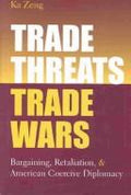 Trade Threats, Trade Wars