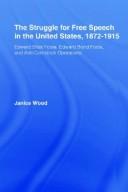 The Struggle for Free Speech in the United States, 1872-1915