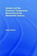 Gender and the American Temperance Movement of the Nineteenth Century (Studies in American Popular History and Culture)