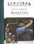 African-American Athletes (To Z of African Americans)