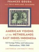 American Visions of the Netherlands East Indies/Indonesia