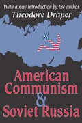 American Communism and Soviet Russia