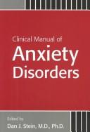 Clinical manual of anxiety disorders
