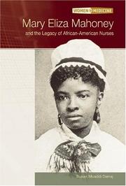 Mary Eliza Mahoney and The Legacy Of African-American Nurses (Women in Medicine)