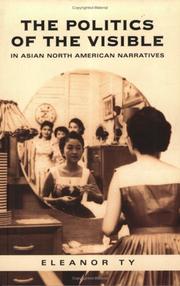 The politics of the visible in Asian North American narratives