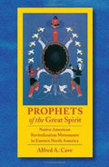 Prophets of the great spirit