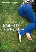Scraping by in the big eighties