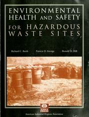 Environmental health and safety for hazardous waste sites