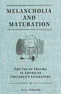 Melancholia and maturation