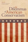 The dilemmas of American conservatism