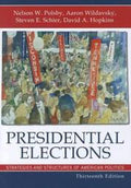 Presidential Elections: Strategies and Structures of American Politics