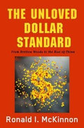 The unloved world dollar standard