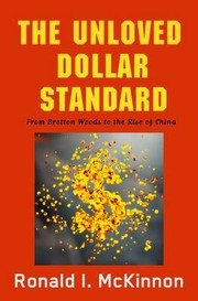 The unloved world dollar standard
