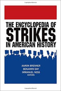 The encyclopedia of strikes in American history