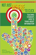 Not Just Where to Click: Teaching Students How to Think about Information