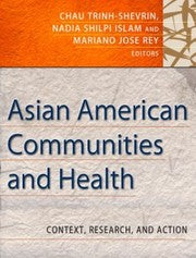 Asian American communities and health: context, research, policy, and action