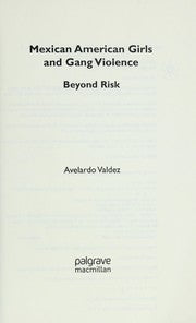 Intimate partner violence and Mexican American gang girls
