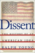 Dissent : the history of an American idea