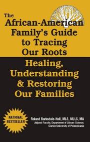 The African-American family's guide to tracing our roots