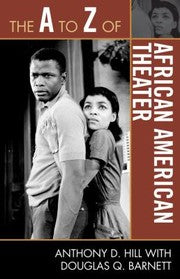 The A To Z Of African American Theater