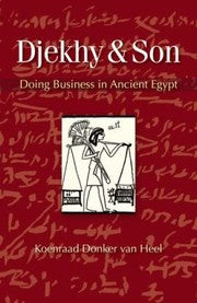 Djekhy Son Doing Business In Ancient Egypt