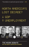 North Americas Lost Decade The Munk Debate On The North American Economy