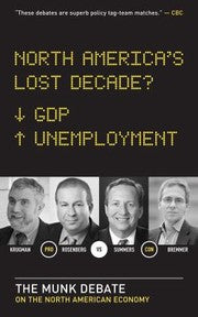 North Americas Lost Decade The Munk Debate On The North American Economy