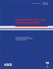 Compaction Grouting Consensus Guide Asce Standard Ascegi5310