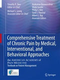 Comprehensive Treatment Of Chronic Pain By Medical Interventional And Integrative Approaches The American Academy Of Pain Medicine Textbook On Patient Management