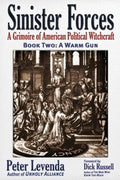 Sinister Forces A Grimoire Of American Political Witchcraft
