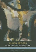 Cuban Artists Across The Diaspora Setting The Tent Against The House