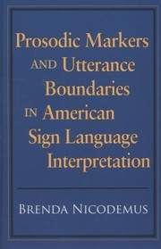 Prosodic Markers And Utterance Boundaries In American Sign Language Interpretation