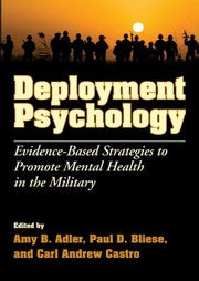 Deployment Psychology Evidencebased Strategies To Promote Mental Health In The Military