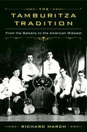 The Tamburitza Tradition From The Balkans To The American Midwest