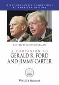 A Companion To Gerald R Ford And Jimmy Carter