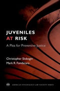 Juveniles At Risk A Plea For Preventive Justice