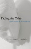 Facing The Other Ethical Disruption And The American Mind