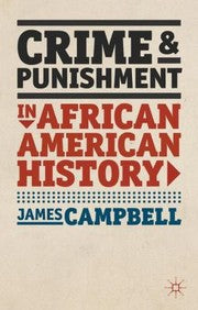 Crime and Punishment in African American History
            
                American History in Depth