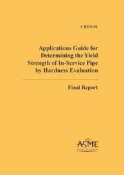 Applications Guide for Determining the Yield Strength of InService Pipe