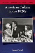 American Culture in the 1920s
            
                TwentiethCentury American Culture Paperback